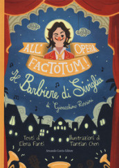 All opera, factotum! Il barbiere di Siviglia