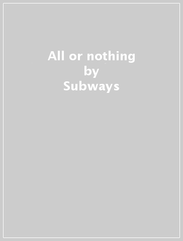 All or nothing - Subways