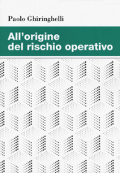 All origine del rischio operativo