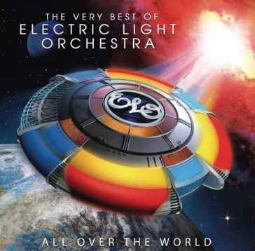 All over the world: the very best of ele - Electric Light Orchestra