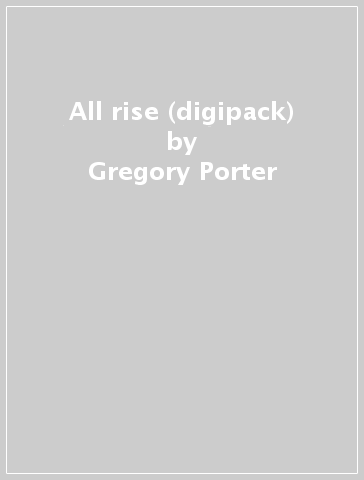All rise (digipack) - Gregory Porter