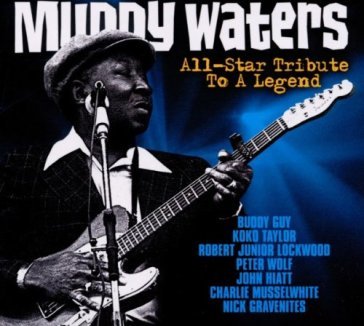 All-star tribute to a legend - Muddy Waters