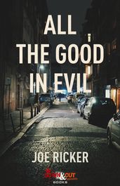 All the Good in Evil