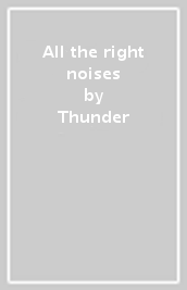 All the right noises