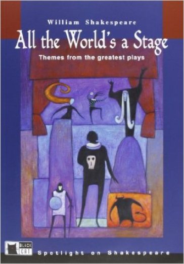 All the world's a stage. Con CD Audio - William Shakespeare