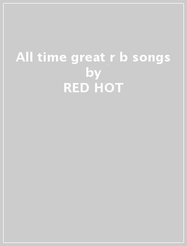 All time great r&b songs - RED HOT & BLUE