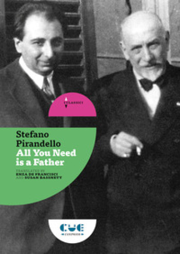 All you need is a father - Stefano Pirandello