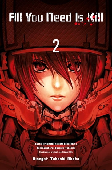 All you need is kill 2 - Hiroshi Sakurazaka - Ryosuke Takeuchi - Takeshi Obata - Yoshitoshi Abe