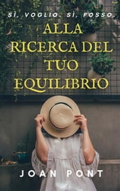 Alla Ricerca Del Tuo Equilibrio