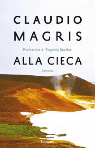 Alla cieca - Claudio Magris