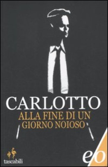 Alla fine di un giorno noioso - Massimo Carlotto