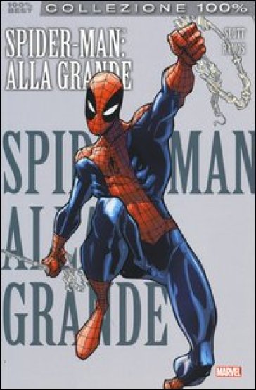 Alla grande. Spider-Man - Dan Slott - Humberto Ramos