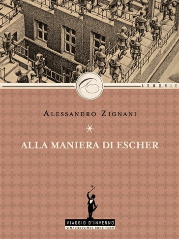 Alla maniera di Escher - Alessandro Zignani