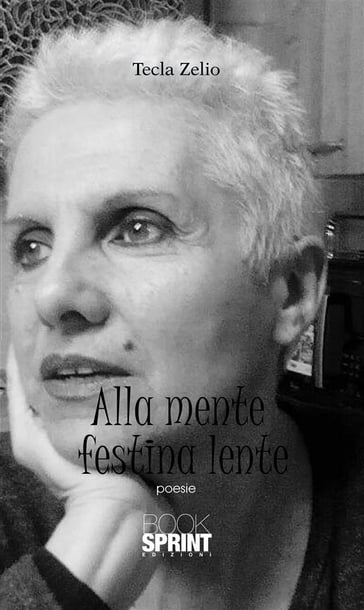 Alla mente festina lente - Tecla Zelio