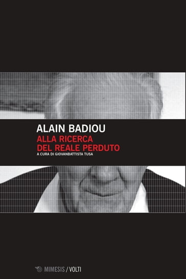 Alla ricerca del reale perduto - Alain Badiou