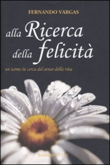 Alla ricerca della felicità - Davide Bregola - Fernando Vargas