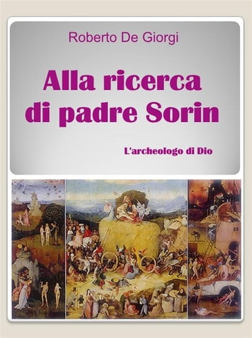 Alla ricerca di Padre Sorin - Roberto De Giorgi