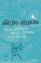 Alla ricerca della strega cisterna