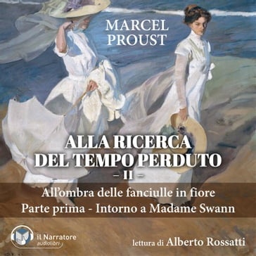 Alla ricerca del tempo perduto II - Marcel Proust