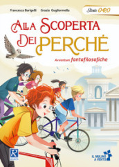 Alla scoperta dei perché