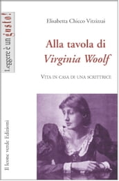 Alla tavola di Virginia Woolf