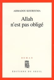 Allah n est pas obligé - Prix Renaudot 2000