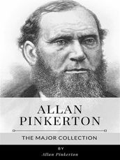 Allan Pinkerton The Major Collection