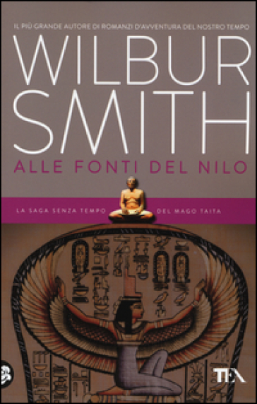 Alle fonti del Nilo - Wilbur Smith