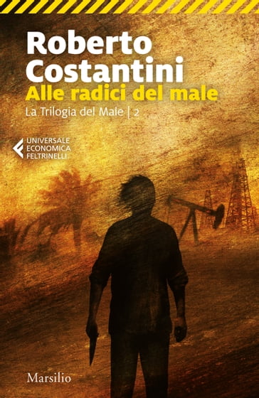 Alle radici del male - Costantini Roberto