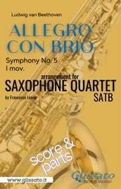 Allegro con Brio (Symphony No. 5) Sax Quartet (parts & score)