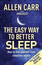 Allen Carr s Easy Way to Better Sleep