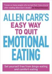 Allen Carr s Easy Way to Quit Emotional Eating