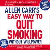 Allen Carr s Easy Way to Quit Smoking Without Willpower