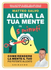 Allena la tua mente in 5 minuti