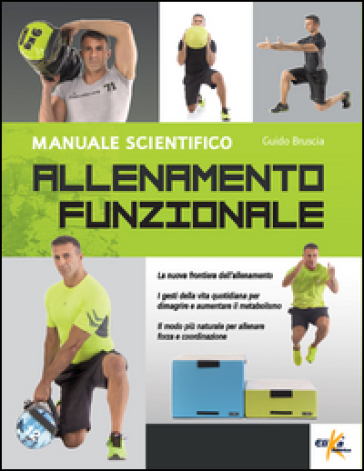 Allenamento funzionale. Manuale scientifico - Guido Bruscia