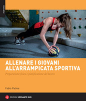 Allenare i giovani all arrampicata sportiva