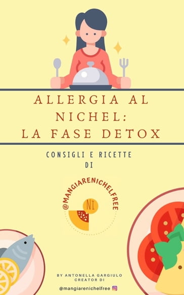 Allergia al Nichel: la fase detox - Antonella Gargiulo