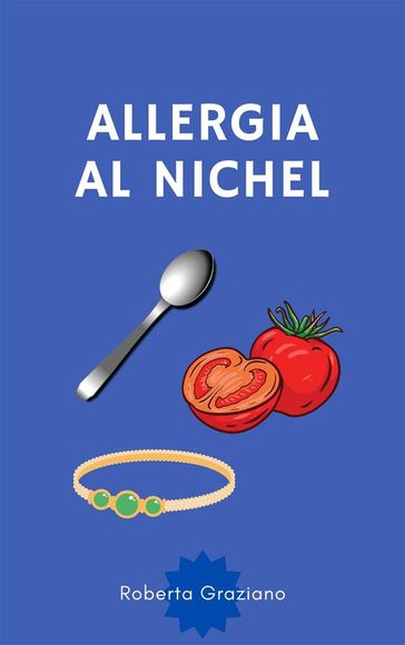 Allergia al nichel - Roberta Graziano