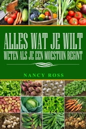 Alles wat je wilt weten als je een moestuin begint