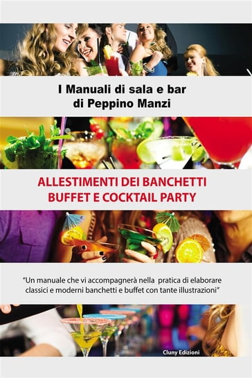 Allestimenti dei banchetti buffet e cocktail party - Peppino Manzi