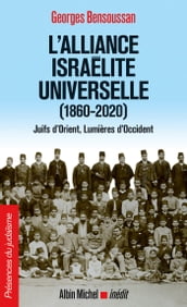 L Alliance israélite universelle (1860-2020)