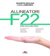 Allineatori F22. Dalla ricerca alla clinica