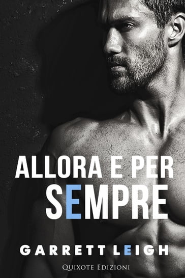 Allora e per sempre - Garrett Leigh