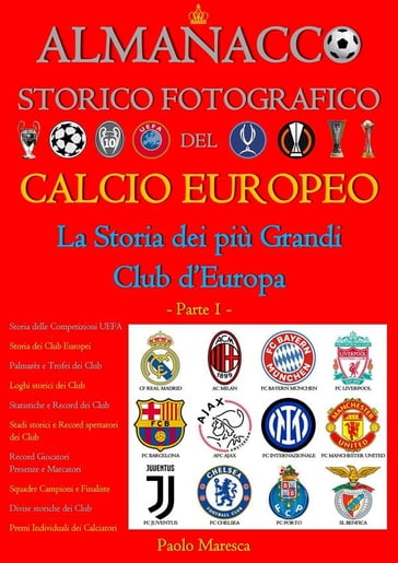 Almanacco Storico Fotografico del Calcio Europeo - Paolo Maresca