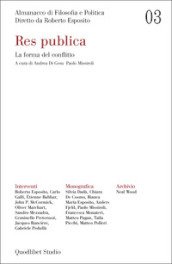 Almanacco di filosofia e politica (2021). 3: Res publica. La forma del conflitto