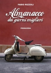 Almanacco dei giorni migliori (primavera)