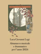 Almanacco musicale e drammatico per l anno 2024