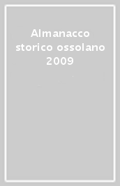 Almanacco storico ossolano 2009