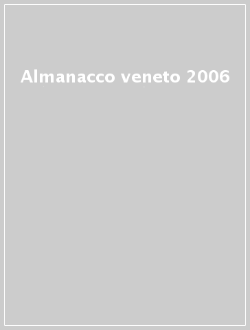 Almanacco veneto 2006