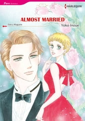 Almost Married (Harlequin Comics)